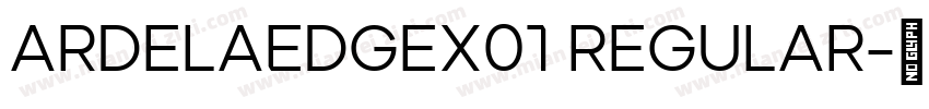 ArdelaEdgeX01 Regular字体转换